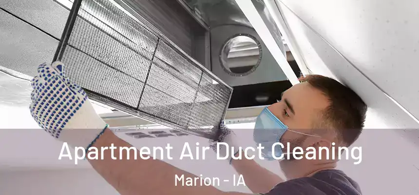  Apartment Air Duct Cleaning Marion - IA