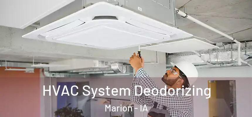  HVAC System Deodorizing Marion - IA